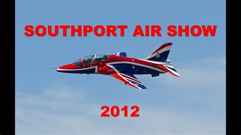 Southport Air Show Official Youtube