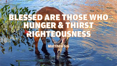 Blessed Are Those Who Hunger And Thirst For Righteousness Elim Church