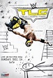 WWE TLC: Tables, Ladders & Chairs TV Poster (#1 of 4) - IMP Awards