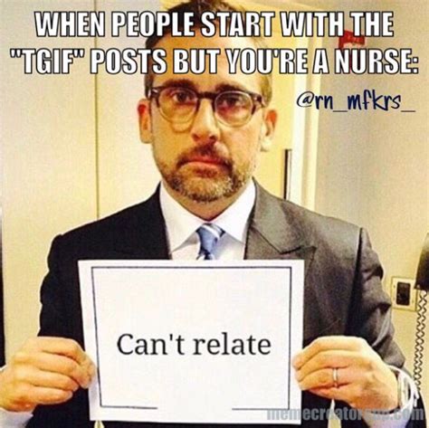 A Man Holding Up A Sign That Reads Cant Relate The Nerdy Nurse Post