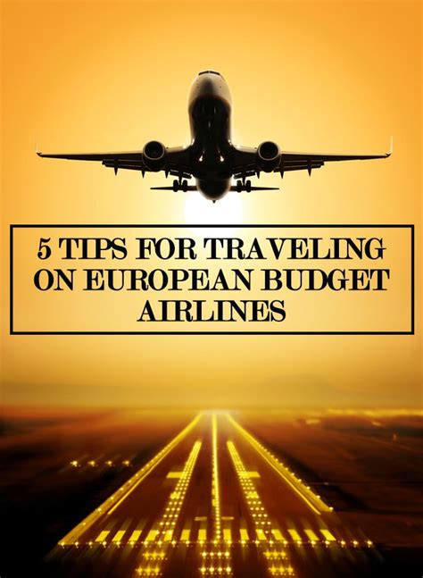 5 Tips For Traveling On Budget European Airlines European Discount