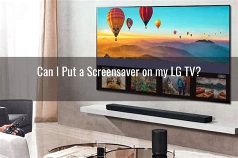 Lg Tv Screensaver Keeps Turning Onstuckgoes Blackhow To Ready To Diy
