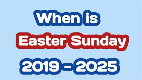 Easter Sunday 2019 2020 2021 2022 2023 2024 2025 Date Youtube