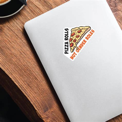 Pizza Rolls Not Gender Roles Sticker Decal Trending Stickers