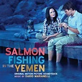 Salmon Fishing in the Yemen (Original Motion Picture Soundtrack ...