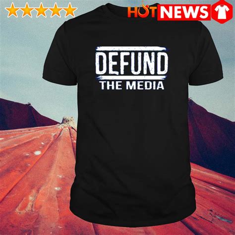 Defund The Media Shirt Alibaba32shirt