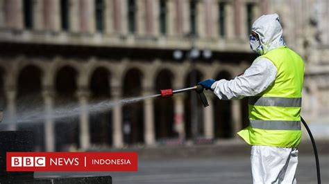 Pandemi Covid Inilah Bahaya Menyemprot Cairan Disinfektan Ke Bagian Tubuh Bbc News Indonesia