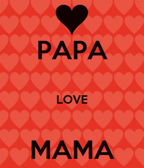 Papa Love Mama Poster Love Keep Calm O Matic