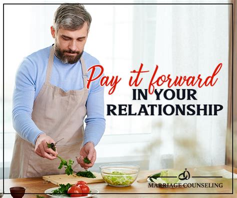 Pay It Forward In Your Relationship The Couples Expert Scottsdale
