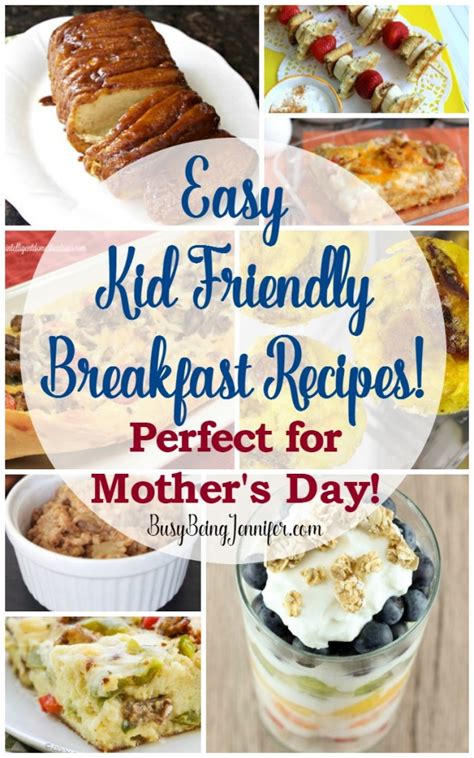 Easy Breakfast Recipes For Mothers Day Busy Being Jennifer