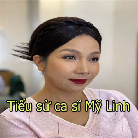Tiểu Sử Ca Sĩ Mỹ Linh Nữ Diva Số 1 Của Việt Nam