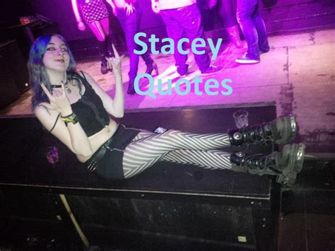 stacey quotes