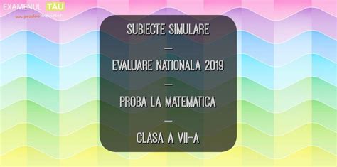 Subiecte Simulare Evaluare Nationala 2019 Proba La Matematica