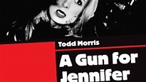 A Gun for Jennifer | Film, Trailer, Kritik
