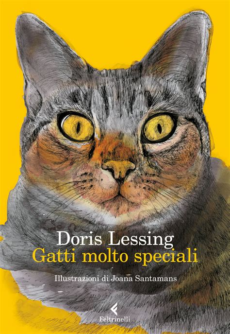 Gatti molto speciali - Doris Lessing - Feltrinelli Editore