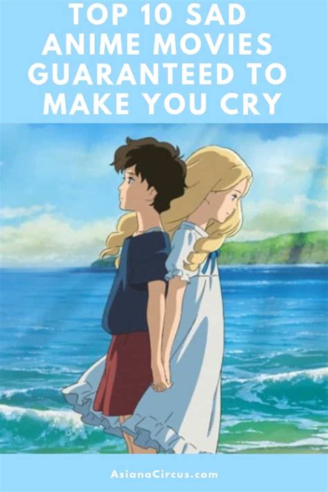 Top 10 Sad Anime Movies Guaranteed To Make You Cry Asiana Circus