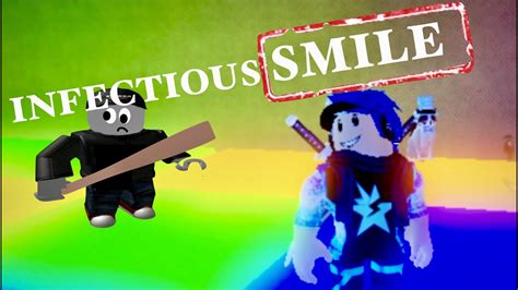 Infectious Smile Roblox Youtube