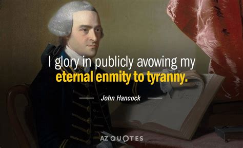 Top 22 Quotes By John Hancock A Z Quotes