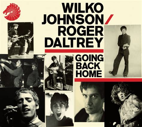 Wilko Johnson And Roger Daltry Going Back Home Album Review Sonicabuse
