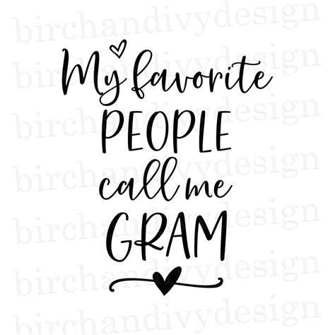 My Favorite People Call Me Gram Svg File Instant Download For Etsy