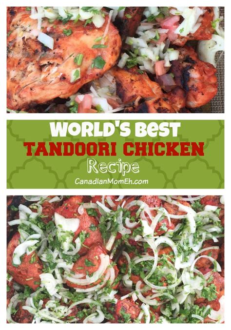 Worlds Best Tandoori Chicken Recipe Plus Win Over 100
