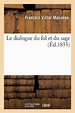 Litterature- Le Dialogue Du Fol Et Du Sage, Francois Victor Massena ...