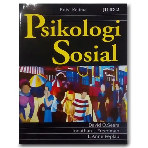 Buku Psikologi Sosial Jilid 2 Edisi 5 David O Sears Lazada Indonesia