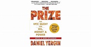 The Prize: The Epic Quest for Oil, Money & Power by Daniel Yergin ...