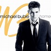 Home - Single by Michael Bublé | Spotify