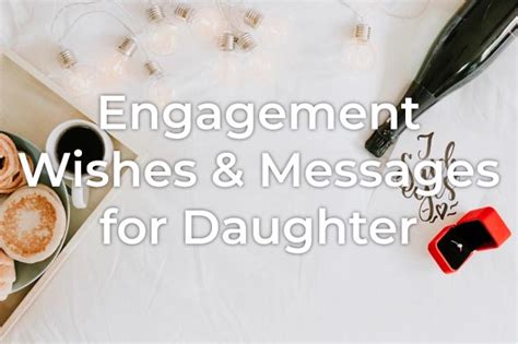 30 Happy Engagement Wishes For Daughter Styiens