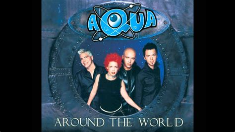 Aqua - Around The World - YouTube