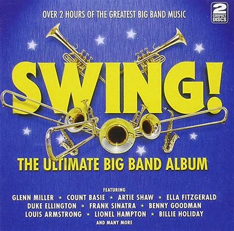Swing The Ultimate Big Band Album Uk