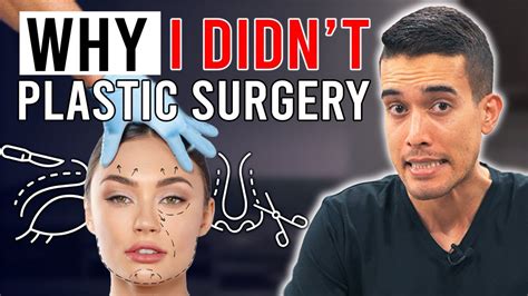 Why I Didn’t Plastic Surgery Youtube