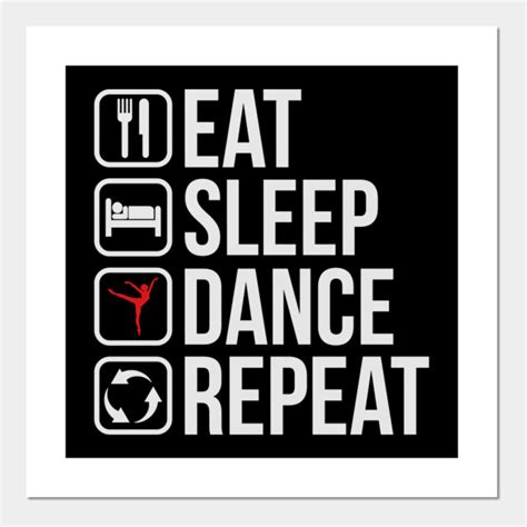 Eat Sleep Dance Repeat Dancer T Poster E Stampa Artistica