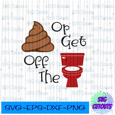 Shit Or Get Off The Pot Toilet Paper Design Svg Dxf Eps Etsy