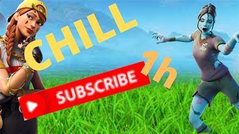 Live Chill Fortnite 1h Youtube