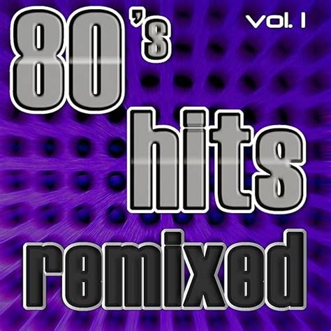 Amazon Music ヴァリアス・アーティストの80s Hits Remixed Vol 1 Best Of Dance