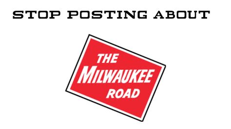 Stop Posting About The Milwaukee Road Meme YouTube
