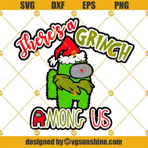 Theres A Grinch Among Us Christmas Svg Png Dxf Eps Cut Files For