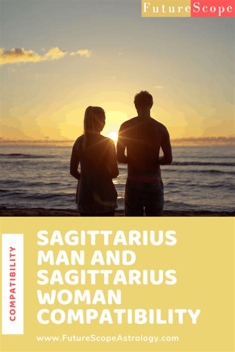 Sagittarius Man And Sagittarius Woman Compatibility 72 Good Love