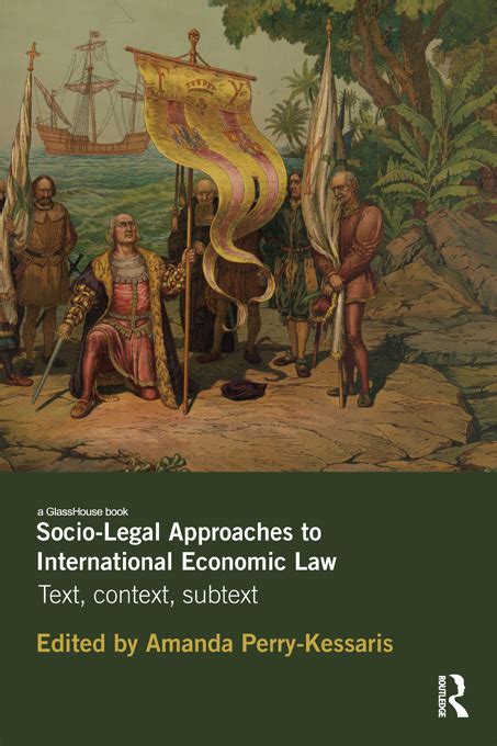 What Does It Mean To Take A Socio Legal Approach To International Economic Law Taylor