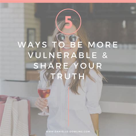 5 Ways To Be More Vulnerable And Share Your Truth Vulnerability Free