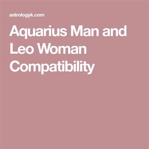 Aquarius Man And Leo Woman Compatibility Libra Women