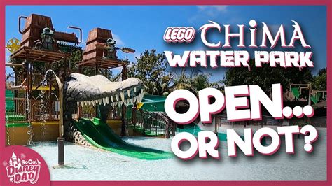 Chima Water Park Is Open Or Is It Legoland California 2022 Youtube