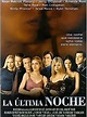 La última noche - Película 1999 - SensaCine.com