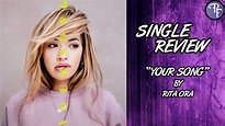 Rita Ora: Your Song - Single Review (2017) - YouTube