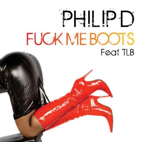 Fuck Me Boots De Philip D Feat Tlb Sur Amazon Music Amazonfr