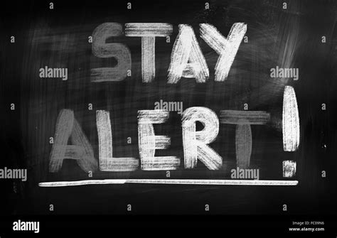 Stay Alert Concept Stock Photo - Alamy