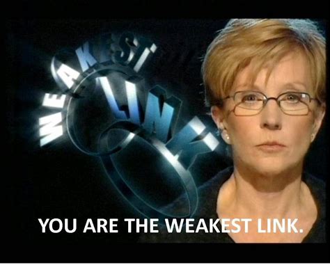 A Word To The Wise The Weakest Link To Revival