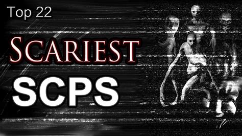 Top 22 Scariest Scps Scary Most Dangerous Scp Weird Stories